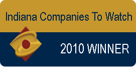 Indiana Companies to Watch 2010 Winner Indiana Companies to Watch 2010 Winner